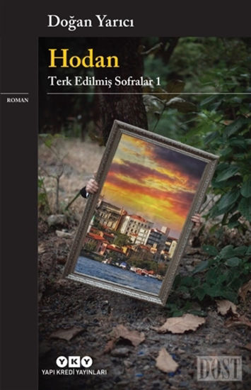 Hodan - Terk Edilmiş Sofralar 1